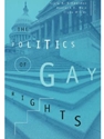 POLITICS OF GAY RIGHTS