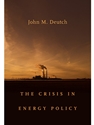 THE CRISIS IN ENERGY POLICY