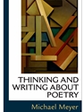 THINKING+WRITING ABOUT POETRY