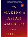 MAKING OF ASIAN AMERICA