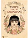 WAITING FOR BARBARIANS