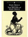 HISTORY OF MARY PRINCE