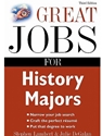 GREAT JOBS FOR HISTORY MAJORS