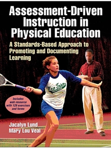 ASSESSMENT-DRIVEN INST.IN PHYSICAL ED,