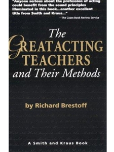 GREAT ACTING TEACHERS+THEIR METHODS