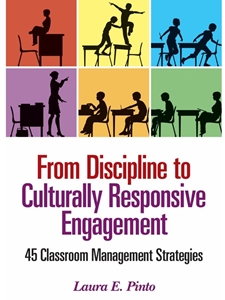 (FREE AT CWU LIBRARIES) FROM DISCIPLINE TO CULTURALLY RESPONSIVE ENGAGEMENT (AVAILABLE FREE FROM THE BROOKS LIBRARY)