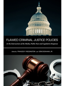 FLAWED CRIMINAL JUSTICE POLICIES