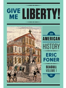 GIVE ME LIBERTY,SEAGULL ED.,VOL.1-TEXT
