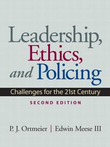 LEADERSHIP,ETHICS+POLICING CHALLENGES..