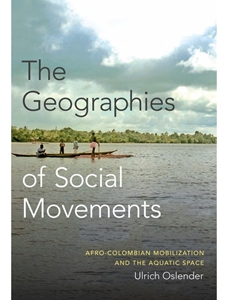 GEOGRAPHICS OF SOCIAL MOVEMENTS
