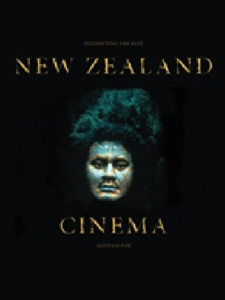 NEW ZEALAND CINEMA: INTERPRETING THE PAST
