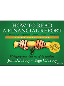 HOW TO READ A FINANCIAL REPORT: WRINGING VITAL SIGNS OUT OF THE NUMBERS