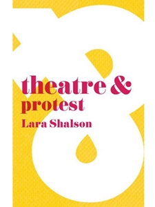 THEATRE AND PROTEST