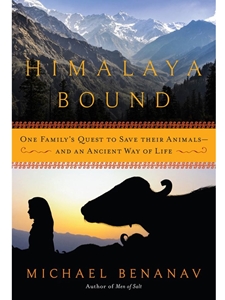 HIMALAYA BOUND : ONE FAMILY'S QUEST TO SAVE THEIR ANIMALS - AND AN ANCIENT WAY OF LIFE