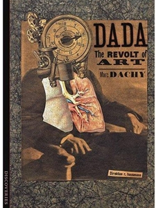 DADA:REVOLT OF ART SPECIAL ORDER ONLY