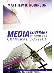 MEDIA COVERAGE OF CRIME+CRIM.JUSTICE