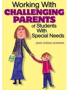 WORKING W/CHALLENGING PARENTS OF...
