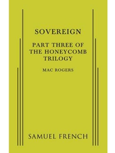 SOVEREIGN: PART THREE OF THE HONEYCOMB TRILOGY