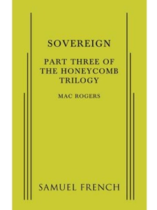 SOVEREIGN: PART THREE OF THE HONEYCOMB TRILOGY