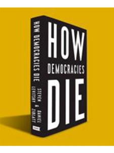 HOW DEMOCRACIES DIE