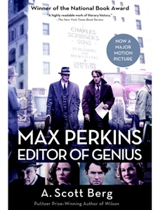 MAX PERKINS:EDITOR OF GENIUS