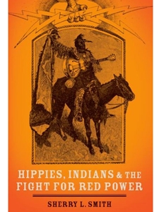 HIPPIES,INDIANS+FIGHT FOR RED POWER