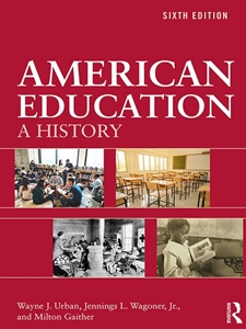 DLP:EDU 585: AMERICAN EDUCATION