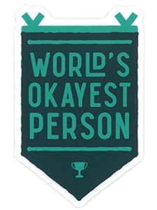 World's Okayest Person Sticker