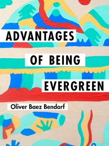 ADVANTAGES OF BEING EVERGREEN