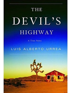THE DEVIL'S HIGHWAY: A TRUE STORY