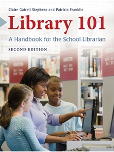 IA:EDLM 492/592: LIBRARY 101: HANDBOOK FOR THE SCHOOL LIBRARIAN