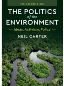 THE POLITICS OF THE ENVIRONMENT