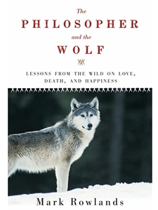 THE PHILOSOPHER AND THE WOLF