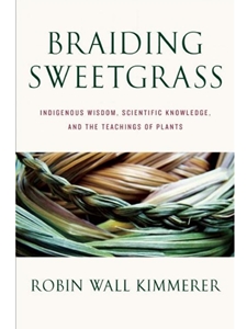 (FREE AT CWU LIBRARIES) BRAIDING SWEETGRASS