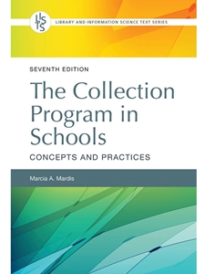 IA:EDLM 448/548: THE COLLECTION PROGRAM IN SCHOOLS: CONCEPTS AND PRACTICES