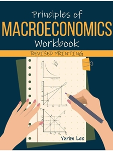 PRINCIPLES OF MACROECONOMICS WORKBOOK - ACCESS CODE