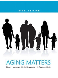 IA:CDFS 435: AGING MATTERS : AN INTRODUCTION TO SOCIAL GERONTOLOGY, UPDATED EDITION