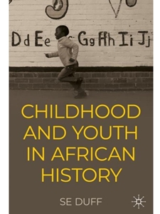 IA:HIST 459/559: CHILDREN AND YOUTH IN AFRICAN HISTORY