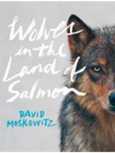 (SPECIAL ORDER ONLY) WOLVES IN THE LAND OF SALMON (NO RETURNS)