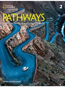 PATHWAYS: LISTENING, SPEAKING, AND CRITICAL THINKING 2