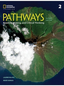 PATHWAYS: READING, WRITING, AND CRITICAL THINKING 2