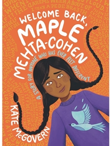 WELCOME BACK, MAPLE MEHTA-COHEN