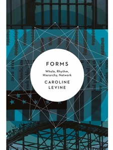 FORMS: WHOLE, RHYTHM, HIERARCHY, NETWORK