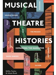 IA:TH 415: MUSICAL THEATRE HISTORIES : EXPANDING THE NARRATIVE