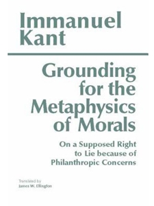 GROUNDING F/METAPHYSICS OF MORALS