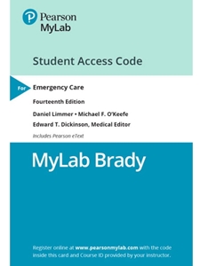 IA:EMS 250: MYLAB BRADY WITH PEARSON ETEXT ACCESS CARD FOR EMERGENCY CARE
