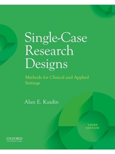 SINGLE-CASE RESEARCH DESIGNS