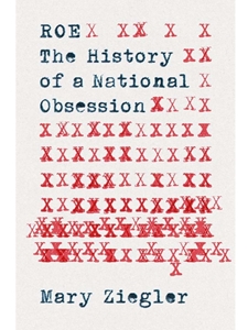 (EBOOK) ROE - THE HISTORY OF A NATIONAL OBSESSION