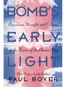 (EBOOK) BY THE BOMB'S EARLY LIGHT-W/NEW PREFACE
