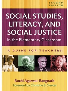 SOCIAL STUDIES, LITERACY, AND SOCIAL JUSTICE IN THE ELEMENTARY CLASSROOM